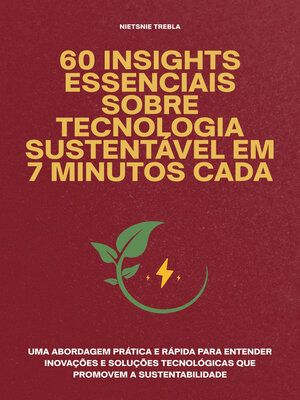 cover image of 60 Insights Essenciais Sobre Tecnologia Sustentável em 7 Minutos Cada